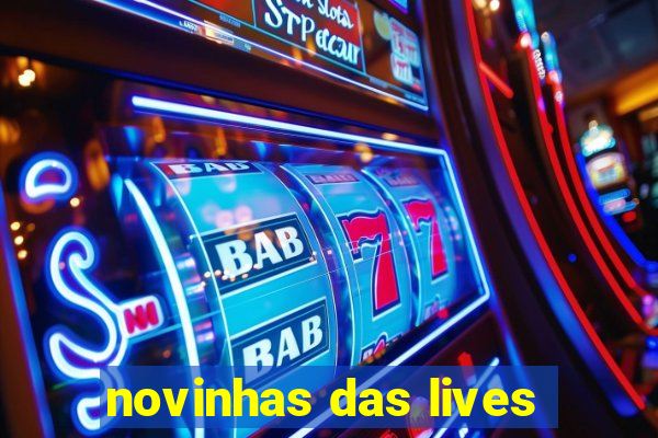 novinhas das lives